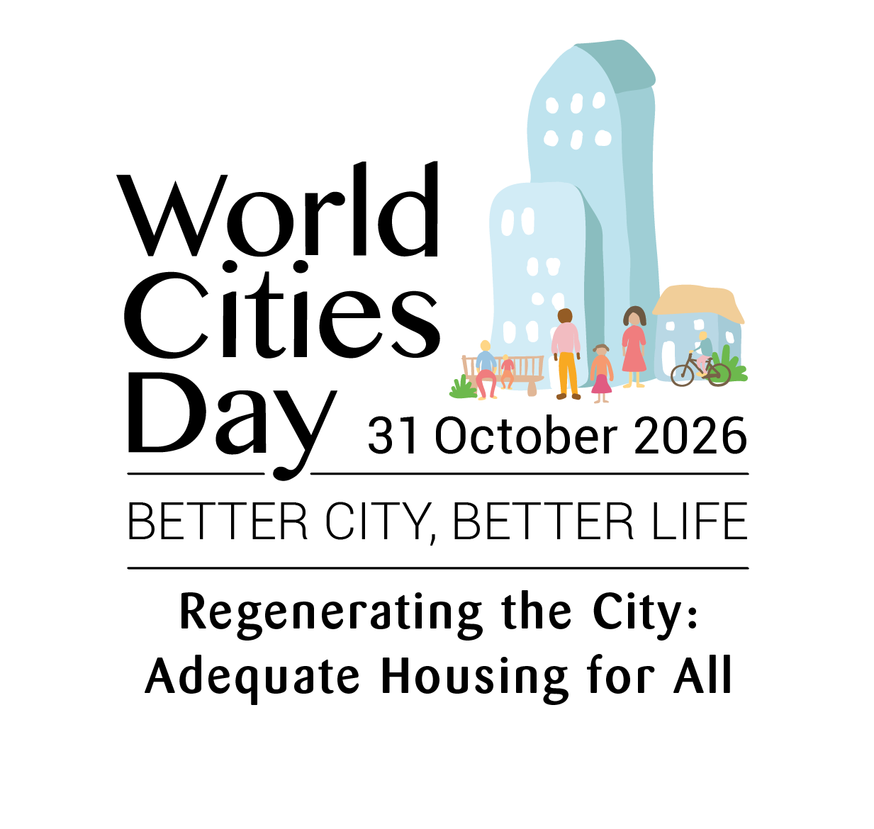 World Cities Day 2026 — Better City, Better Life